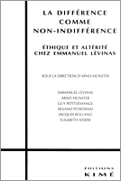Couverture : La différence comme non-indifférence. Éthique et altérité chez E. Lévinas