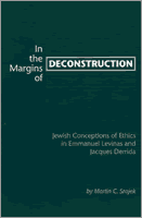 Couverture : In the Margins of Deconstruction: Jewis Conceptions of Ethics in Emmanuel Levinas and Jacques Derrida