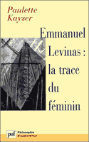 Couverture : Emmanuel Lévinas : la trace du féminin